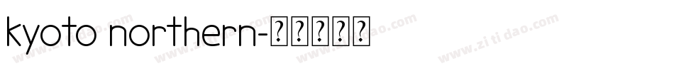 kyoto northern字体转换